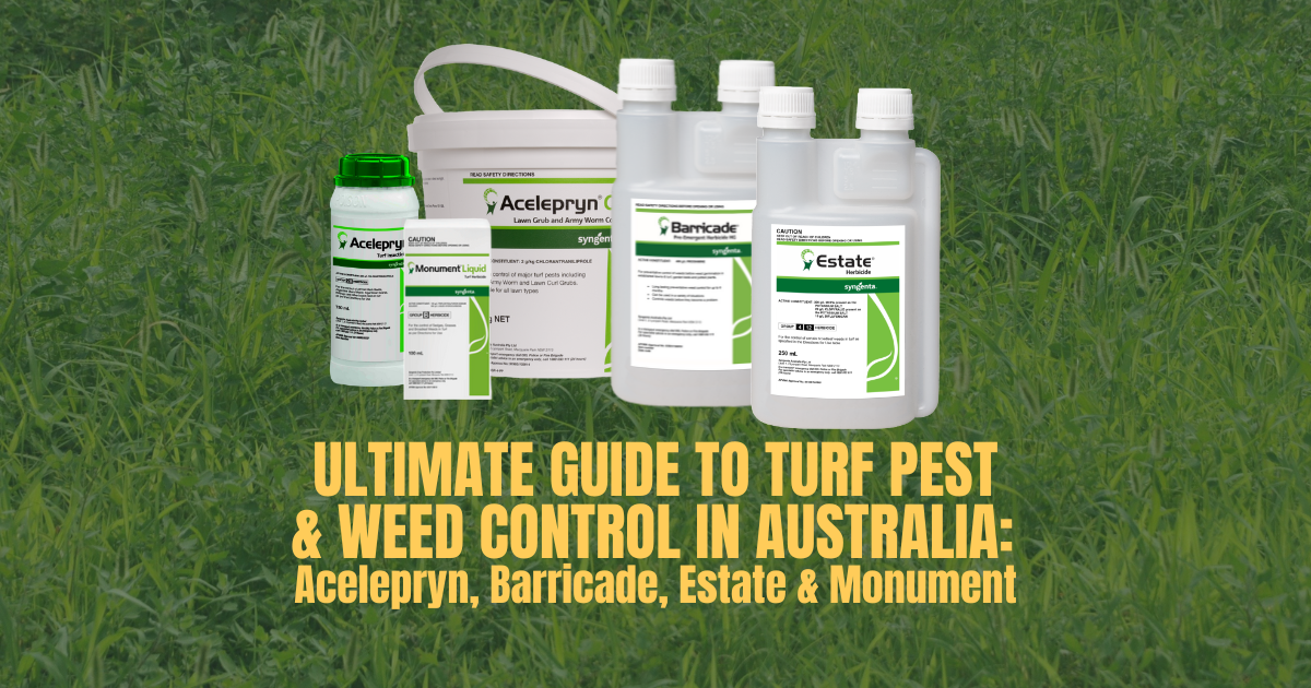 Ultimate Guide to Turf Pest & Weed Control in Australia: Acelepryn, Barricade, Estate & Monument
